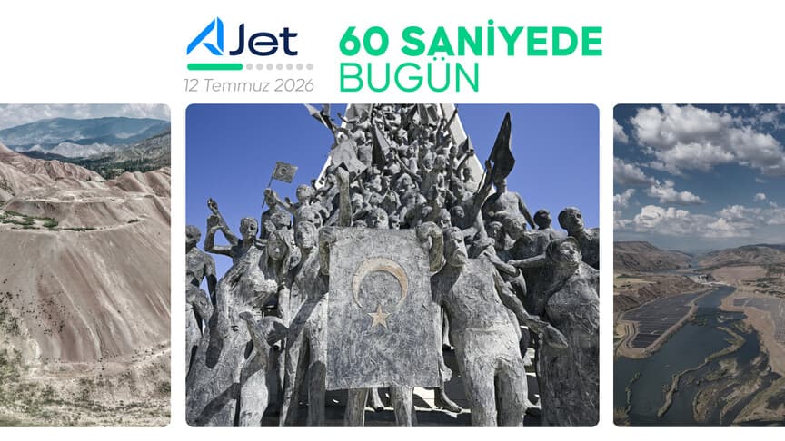 60 Saniyede Bugün (12 Temmuz 2026)