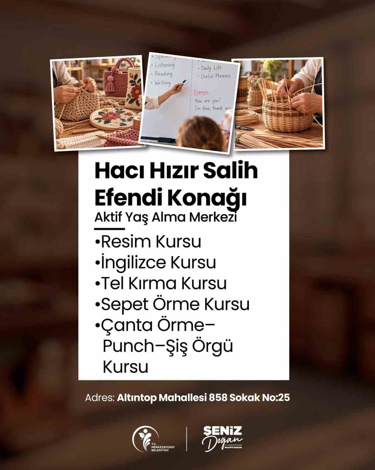 Merkezefendi'de Yaşlılar İçin Aktif Yaş Alma Merkezleri Yeni Dönem Kurs Kayıtlarını Başlattı