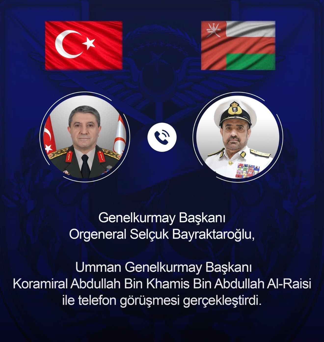 Genelkurmay Başkanı Bayraktaroğlu, Umman Genelkurmay Başkanı Al-Raisi ile İletişim Kurdu