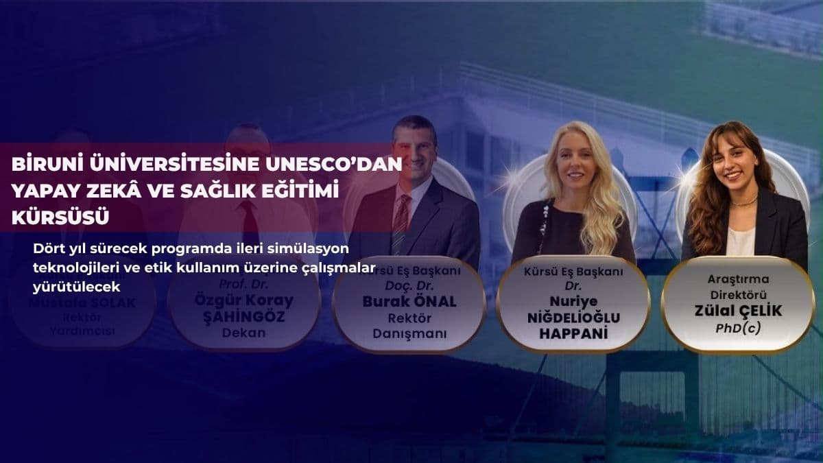 Biruni Üniversitesine UNESCO’dan yapay zekâ ve sağlık eğitimi kürsüsü