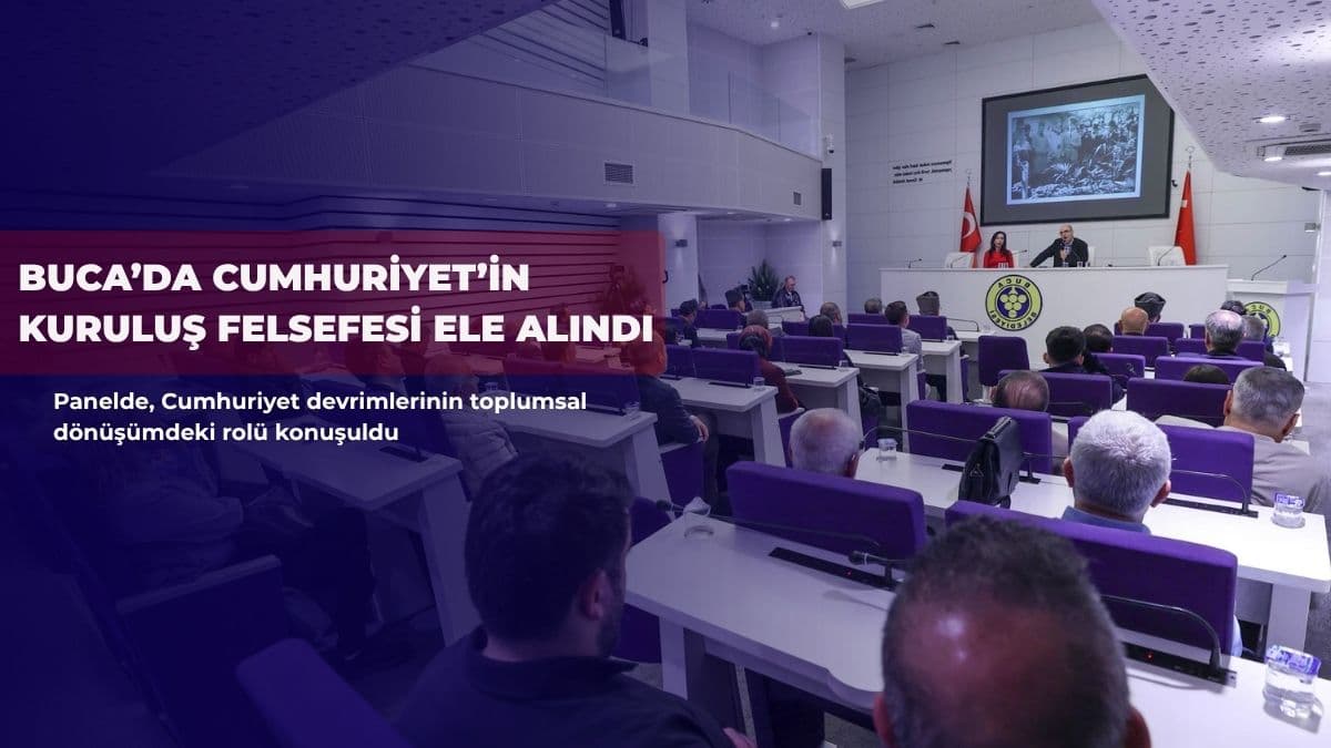 Buca’da Cumhuriyet’in kuruluş felsefesi ele alındı