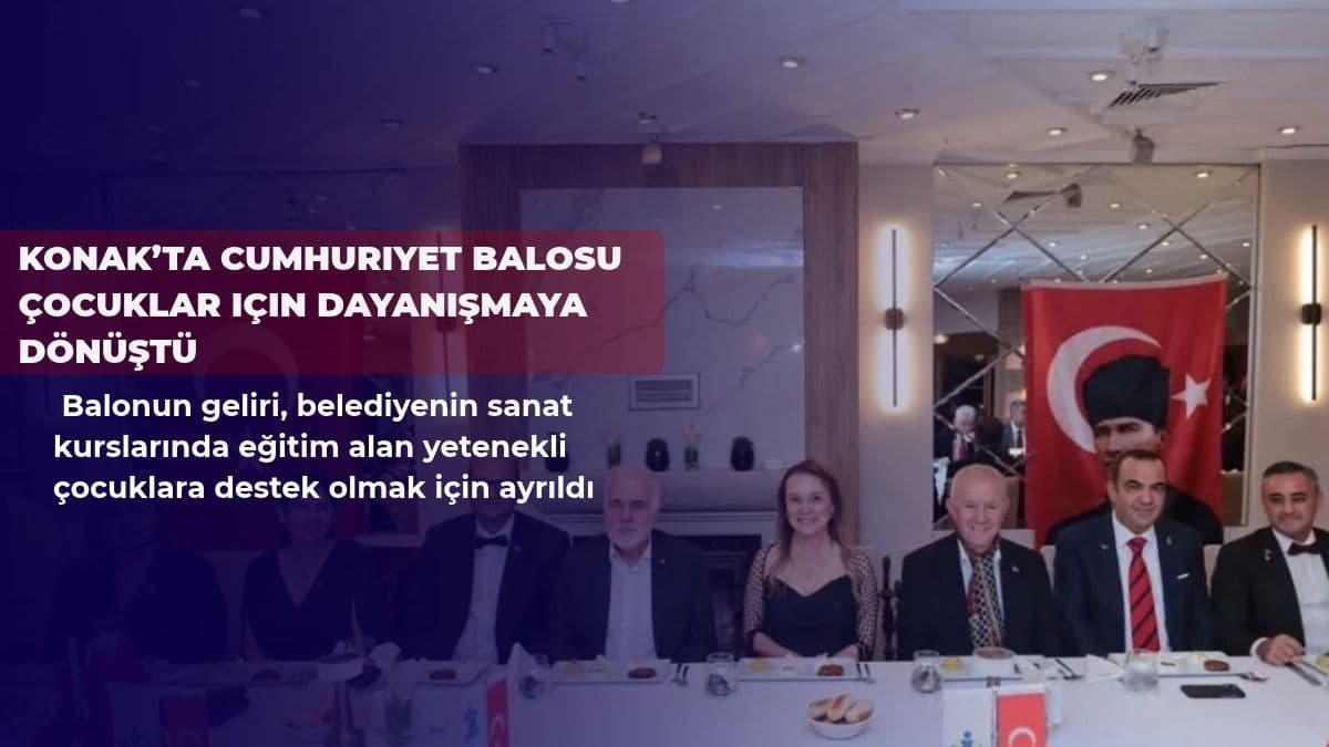 Konak’ta Cumhuriyet balosu çocuklar için dayanışmaya dönüştü