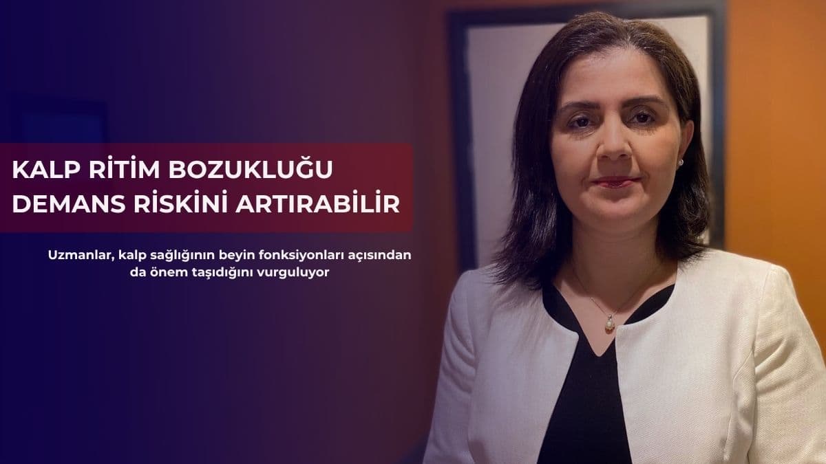 Kalp ritim bozukluğu demans riskini artırabilir