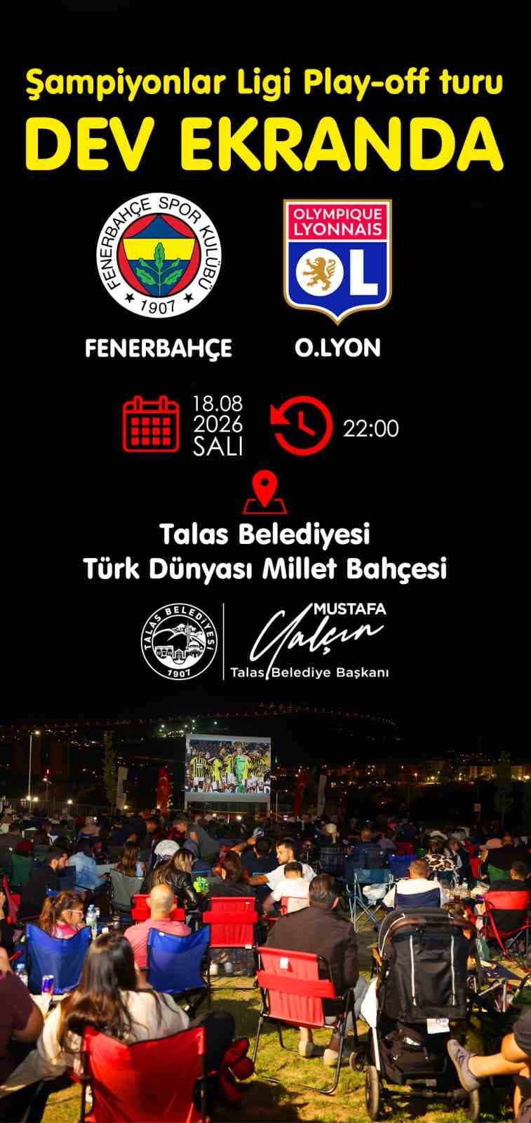 Fenerbahçe Maçı Talas Belediyesi Dev Ekranda Yayınlayacak