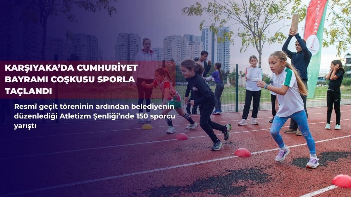 Karşıyaka’da Cumhuriyet Bayramı coşkusu sporla taçlandı