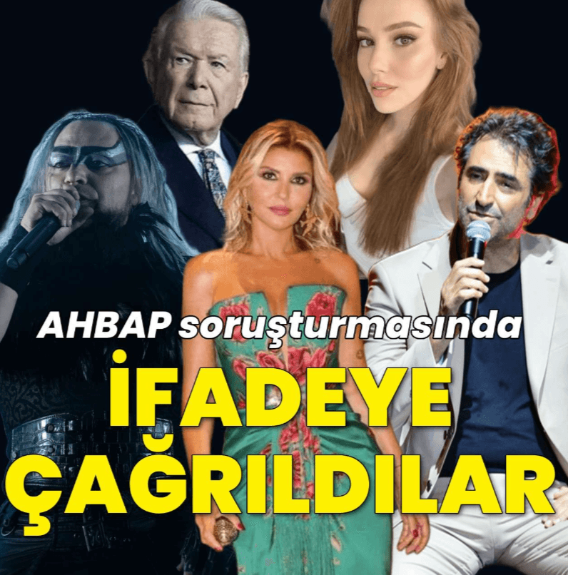 AHBAP SORUŞTURMASINDA ÜNLÜ İSİMLERE İFADE ÇAĞRISI