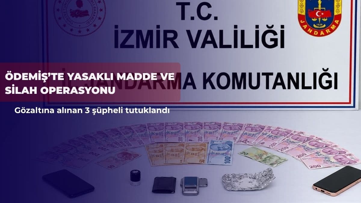 Ödemiş’te yasaklı madde ve silah operasyonu