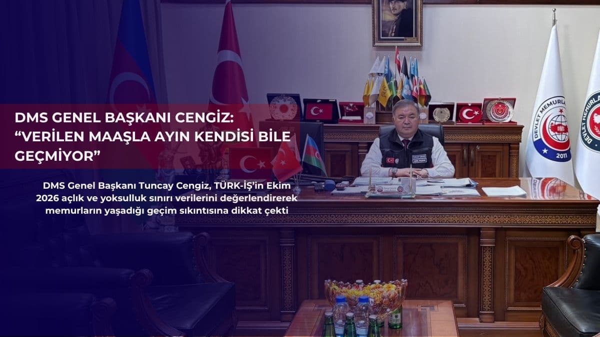 DMS Genel Başkanı Cengiz: “Verilen maaşla ayın kendisi bile geçmiyor”