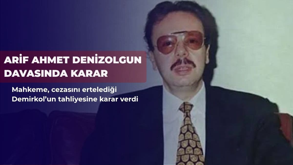 Denizolgun davasında karar: Doktor Demirkol’a 2 yıl 6 ay hapis