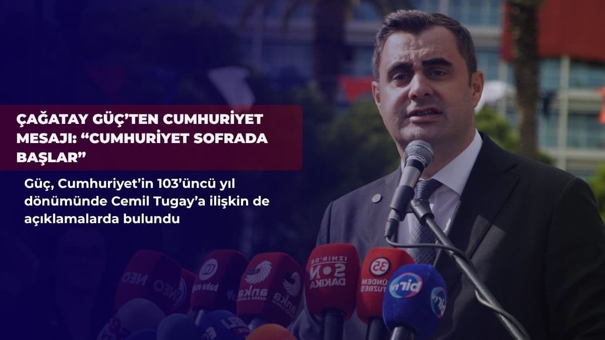 Çağatay Güç’ten Cumhuriyet mesajı: “Cumhuriyet sofrada başlar”