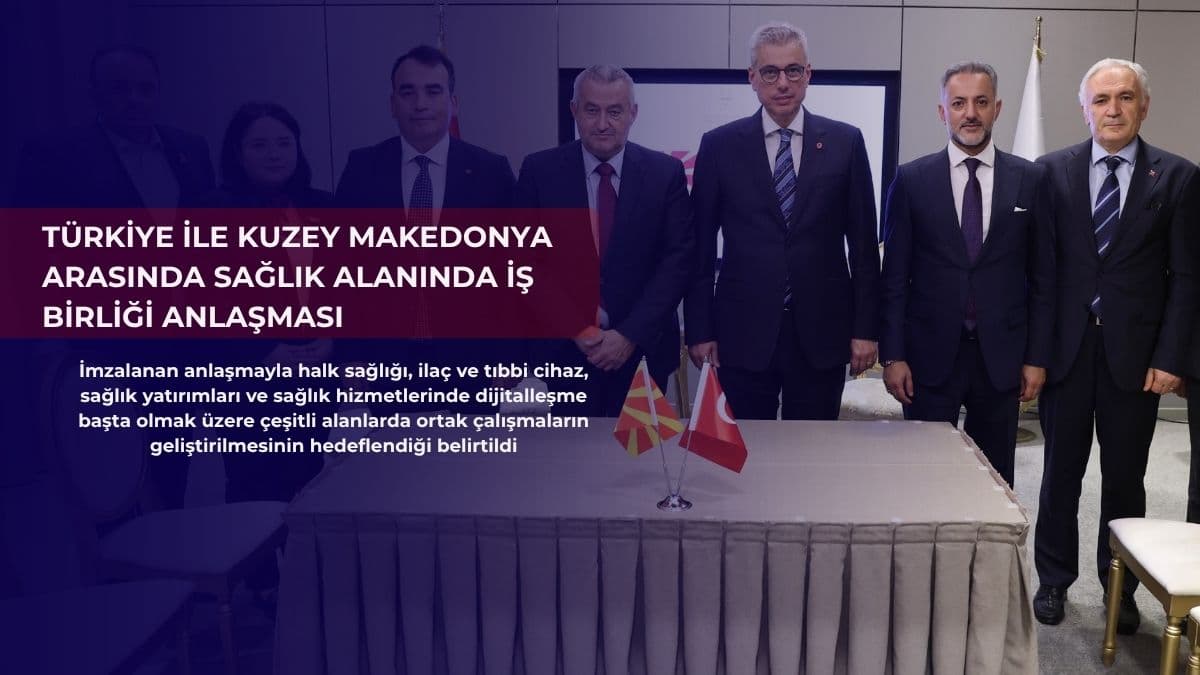 Türkiye ile Kuzey Makedonya arasında sağlık alanında iş birliği anlaşması