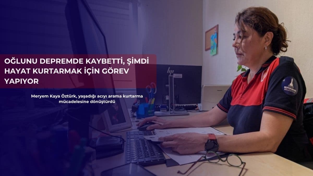 Oğlunu depremde kaybetti, şimdi hayat kurtarmak için görev yapıyor