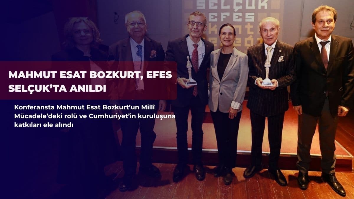 Mahmut Esat Bozkurt, Efes Selçuk’ta anıldı